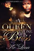 A Queen to the Throne of a Boss 154109803X Book Cover