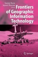 Frontiers of Geographic Information Technology 3642065112 Book Cover