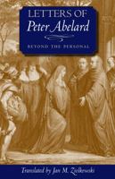 Letters of Peter Abelard, Beyond the Personal 0813215056 Book Cover