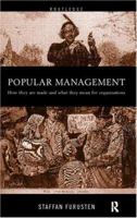 Popular Management Books: How they are made and what they mean for organisations 0415212197 Book Cover