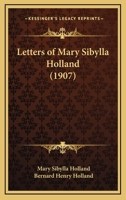 Letters Of Mary Sibylla Holland... 1019002875 Book Cover
