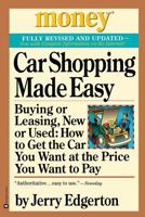 Car Shopping Made Easy: Buying or Leasing, New or Used (Money - America's Financial Advisor) 0446677647 Book Cover
