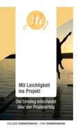 Mit Leichtigkeit ins Projekt: Der Einstieg entscheidet über den Projekterfolg 3732343898 Book Cover