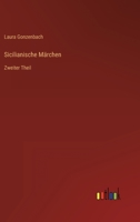 Sicilianische Märchen: Zweiter Theil 3368602012 Book Cover