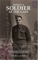 There's a Soldier at the Gate: Second World War Memoirs of a Tenth Royal Hussar 1412026512 Book Cover