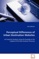 Perceptual Differences of Urban Destination Websites 3639103599 Book Cover