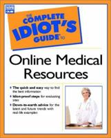 Complete Idiot's Guide to Online Medical Resources 0789722976 Book Cover