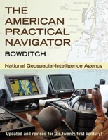 AMERICAN PRACTICAL NAVIGATOR 1934 1620877961 Book Cover