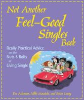 Not Another Feel-Good Singles Book 0028643577 Book Cover