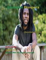 Jamaican Diaspora: Chocolate Edition 1312953136 Book Cover
