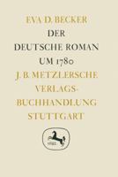 Der Deutsche Roman Um 1780 3476994899 Book Cover