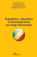 Population, éducation et développement au Congo-Brazzaville (Harmattan Congo-Brazzaville) (French Edition) 2343076367 Book Cover