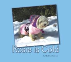 Rosie is Cold 1932570209 Book Cover
