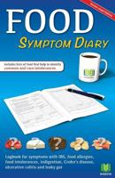 Food Symptom Diary: Logbook for symptoms in IBS, food allergies, food intolerances, indigestion, Crohn's disease, ulcerative colitis and leaky gut 1545487189 Book Cover