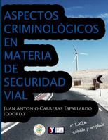Aspectos criminológicos en materia de seguridad vial 1494409933 Book Cover