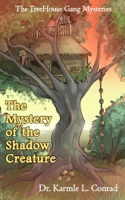 The Mystery of the Shadow Creature 1955123942 Book Cover