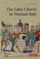 The Latin Church in Norman Italy 0521181488 Book Cover