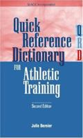 Quick Reference Dictionary for Athletic Training 1556426666 Book Cover