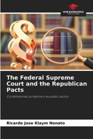 The Federal Supreme Court and the Republican Pacts: Constitutional jurisdiction as public policy 6207631110 Book Cover