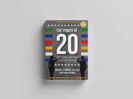 The Power of 20: How to Serve, Shift, and Succeed with Accuracy 1736862456 Book Cover