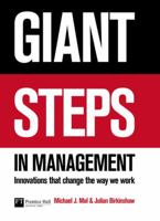 Giant Steps in Management: Creating Innovations That Change the Way We Work ("Financial Times") 0273712926 Book Cover