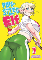 Plus-Sized Elf Vol. 1 (Rerelease) 1685797989 Book Cover