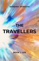 The Travellers: Book 1. Lux B0FV83X315 Book Cover