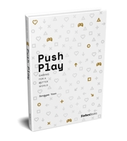 Push Play: Gaming for a Better World B0CNQWCS2K Book Cover