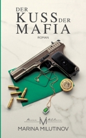Der Kuss der Mafia 374128954X Book Cover