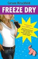 Freeze Dry 0765308002 Book Cover