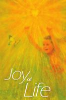 Joy of Life Paperback 1312282088 Book Cover