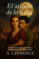 El anhelo de la luna B09RLRHMJK Book Cover
