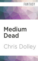 Medium Dead 1611384036 Book Cover