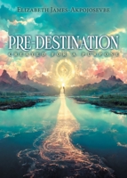 Pre-destination: Created For A Purpose 1684865255 Book Cover