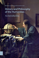 History and Philosophy of the Humanities: An Introduction 9462987637 Book Cover