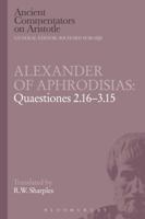 Alexander of Aphrodisias: Quaestiones 2.16-3.15 1780934599 Book Cover