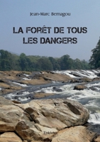La Forêt de tous les dangers (French Edition) 2414603615 Book Cover