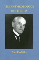 The Anthropology of Florida (Classics Southeast Archaeology) 1017173923 Book Cover