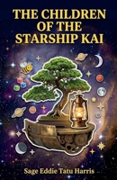 The Children of the Starship Kai (The Prime Buffaloverse) B0H7T3F6ZQ Book Cover