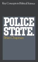 Police state (Key concepts in political science) 0333113551 Book Cover