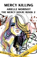 Mercy Killing B0C386CGFP Book Cover