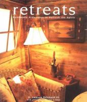 Retreats -Handmade Hideaways to Refresh the Spirit 1586851039 Book Cover