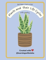 Botany for Kids! | Plants and their Life Cycles B0CV3X26NW Book Cover