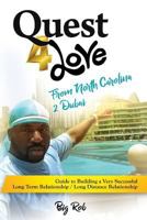 My Quest 4 Love from North Carolina 2 Dubai: Guide to Building a Very Successful Long Term Relationship & Long Distance Relationship 1724909924 Book Cover