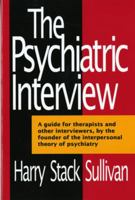 The Psychiatric Interview (The Norton Library) 0393005062 Book Cover