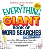The Everything Giant Book of Word Searches, Volume 8: More Than 300 Word Search Puzzles for Super Word Search Fans! 1440573875 Book Cover