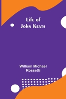 Life of John Keats 1544643683 Book Cover