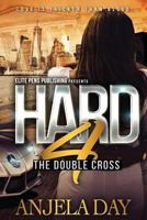 Hard 4: The Double Cross 1499695934 Book Cover