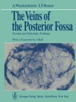 The Veins of the Posterior Fossa: Normal and Pathologic Findings 3642667147 Book Cover