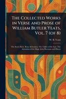 The Collected Works in Verse and Prose of William Butler Yeats, Vol. 7 (of 8) 1023421917 Book Cover